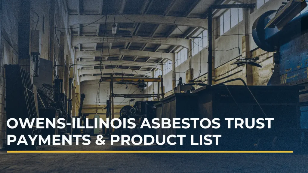 Owens-Illinois asbestos products and trust claims for exposure victims