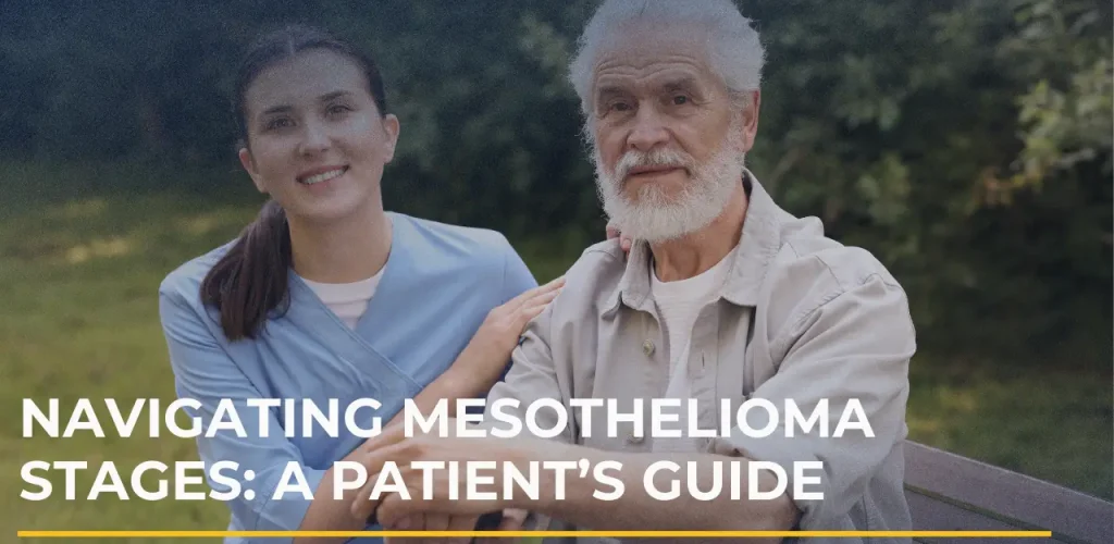 Patient guide to mesothelioma stages and treatment planning